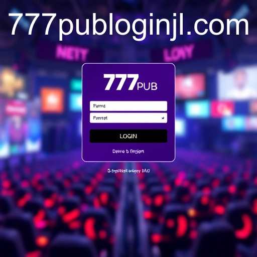The Evolution of 777pub Login Amid Digital Advances